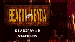 Beacon of Neyda Dev Diary #9