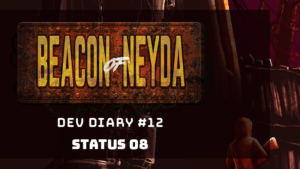 Beacon of Neyda Dev Diary #12